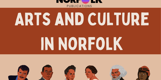 Arts and Culture in Norfolk